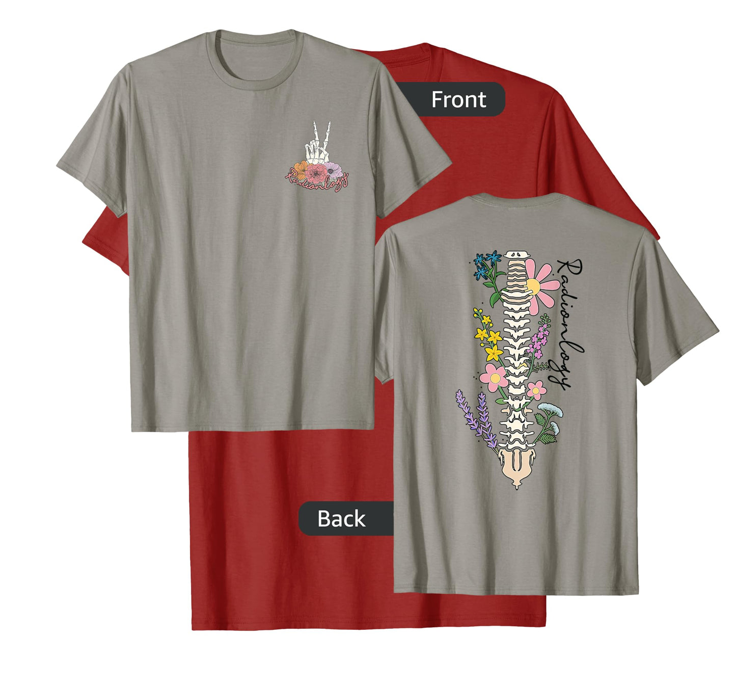 Grow Through It, Radiology Skeleton, X-ray Tech Front & Back T-Shirt