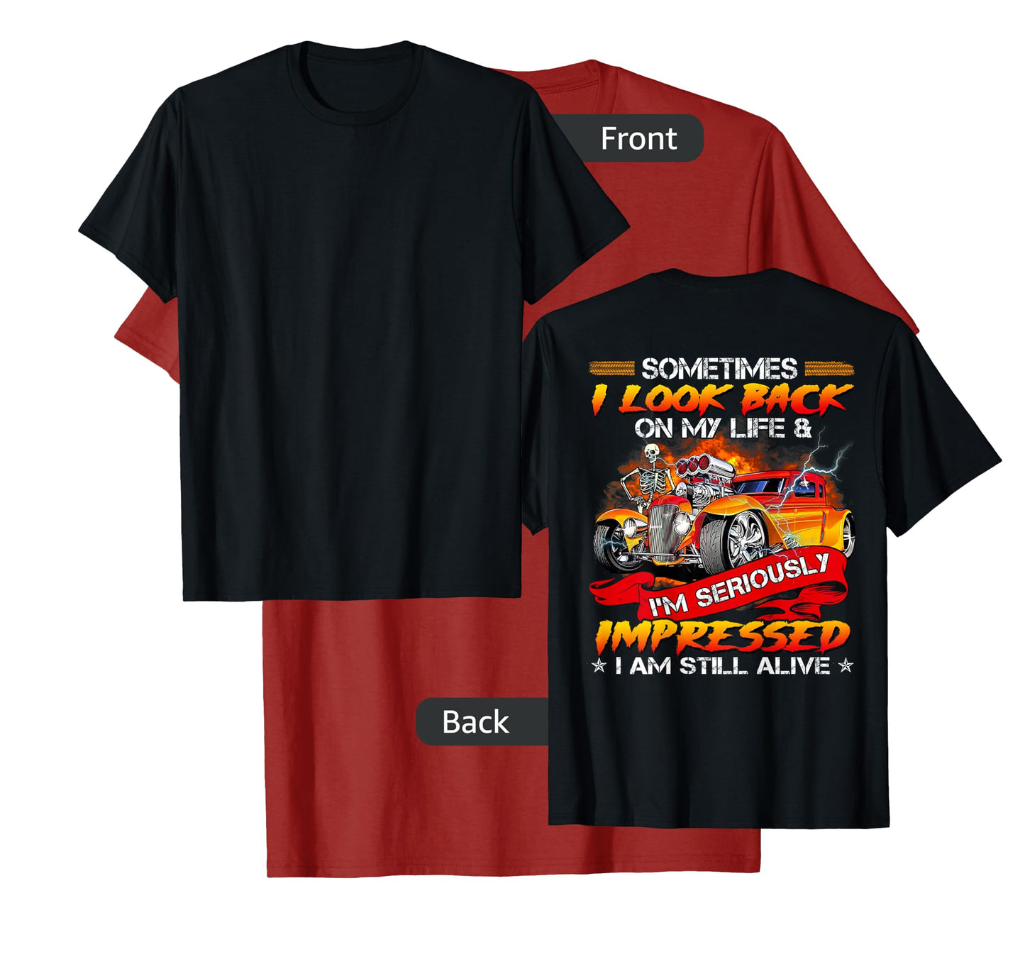 Sometimes I Look Back On My Life Hot Rod Lovers T-Shirt