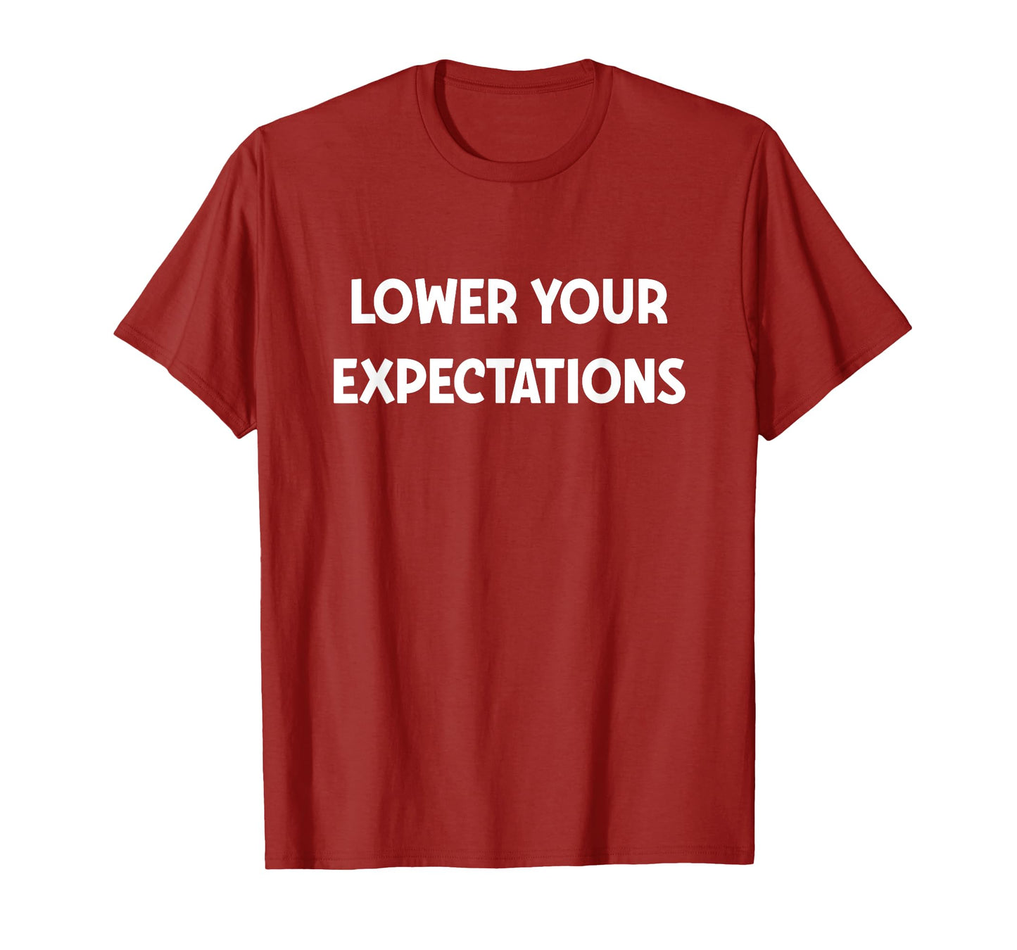 Lower your Expectations, Funny, Jokes, Sarcastic T-Shirt