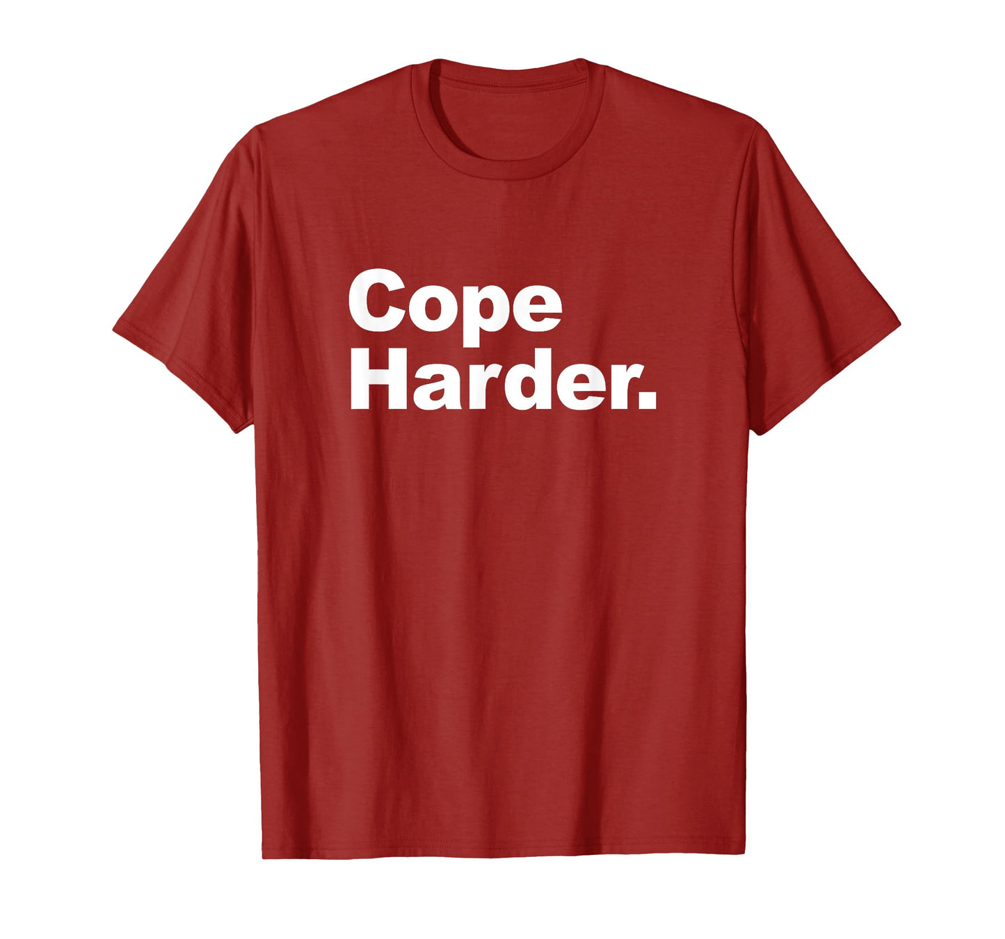 Cope harder - Internet shitpost T-Shirt