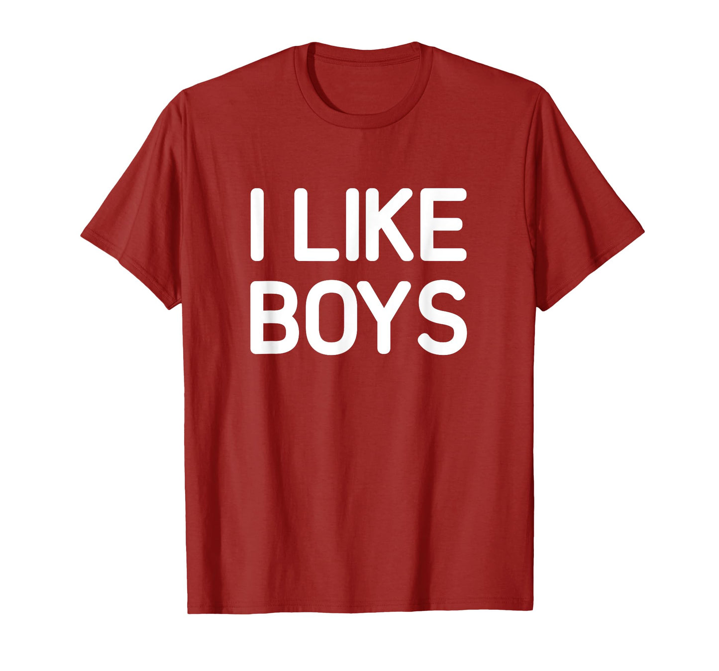 I Like Boys, Funny, Jokes, Sarcastic T-Shirt