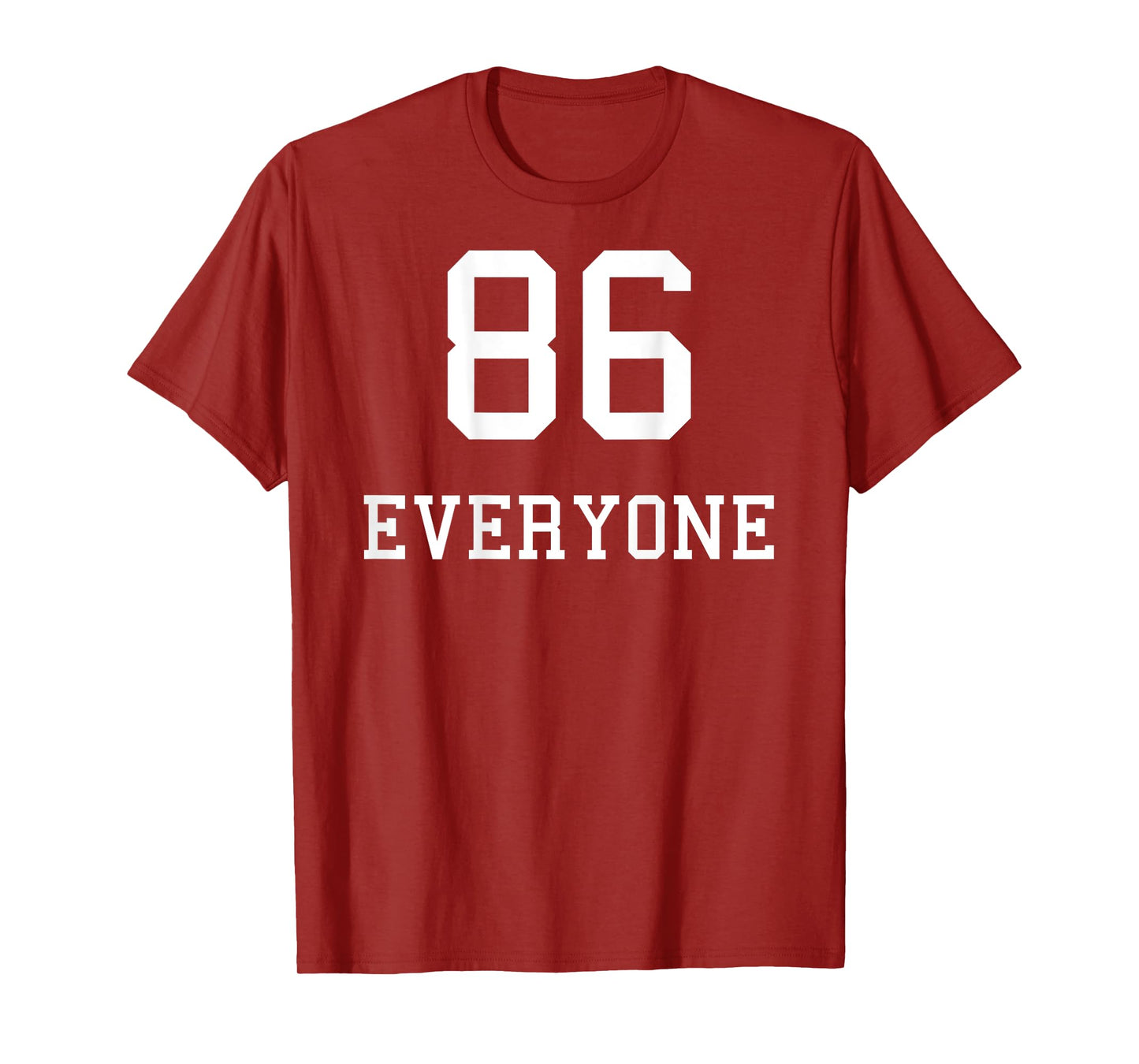 86 Everyone Sarcastic For People Who’ve Had Enough Of People T-Shirt