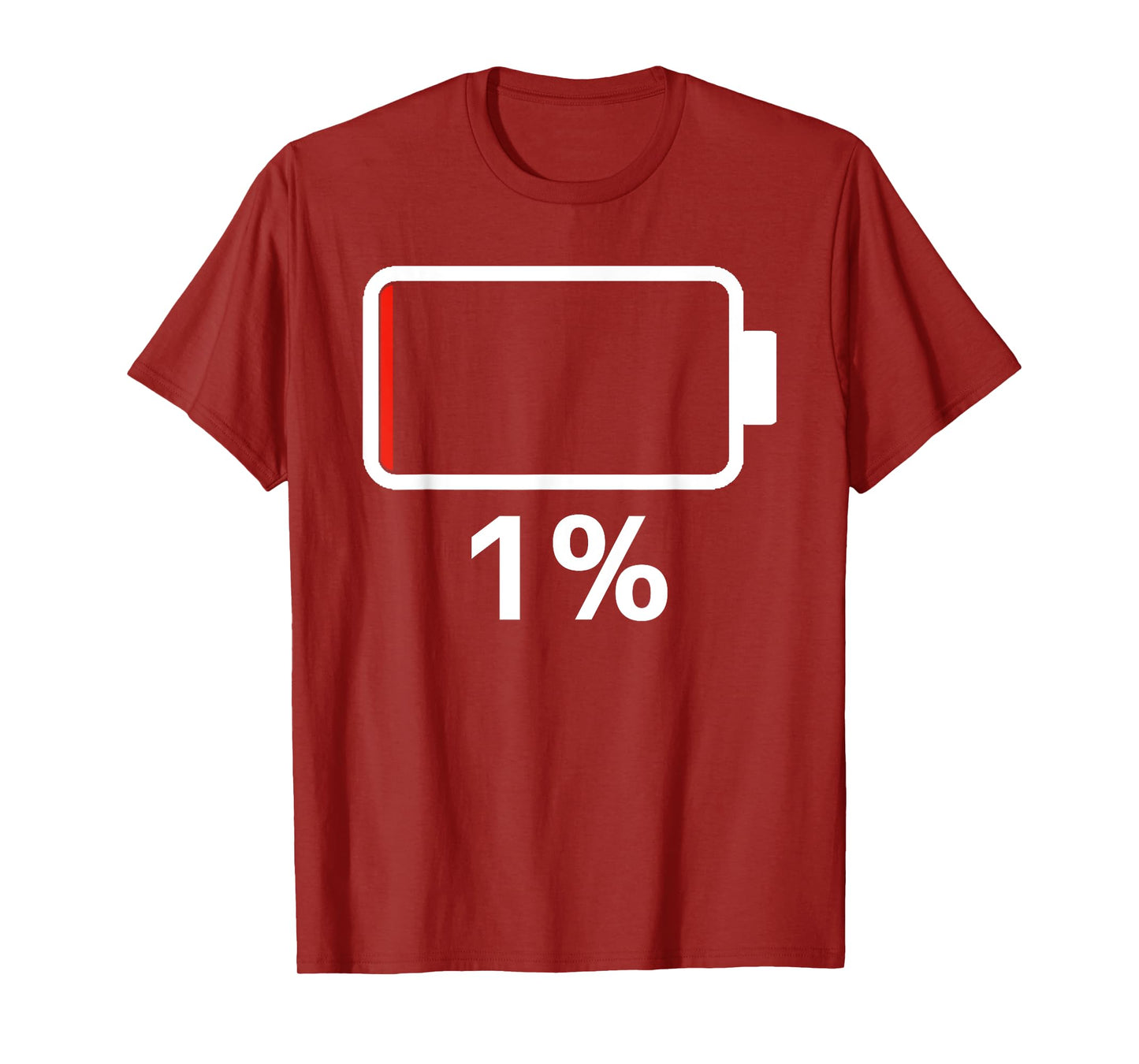 Battery 1% Charging Energy Battery low tshirt battery dead T-Shirt