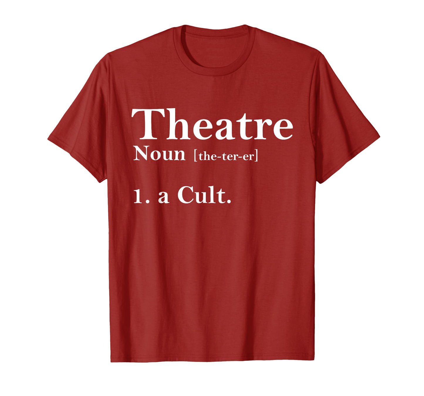 Theatre Culture Dictionary Definition, Theater Nerd T-Shirt
