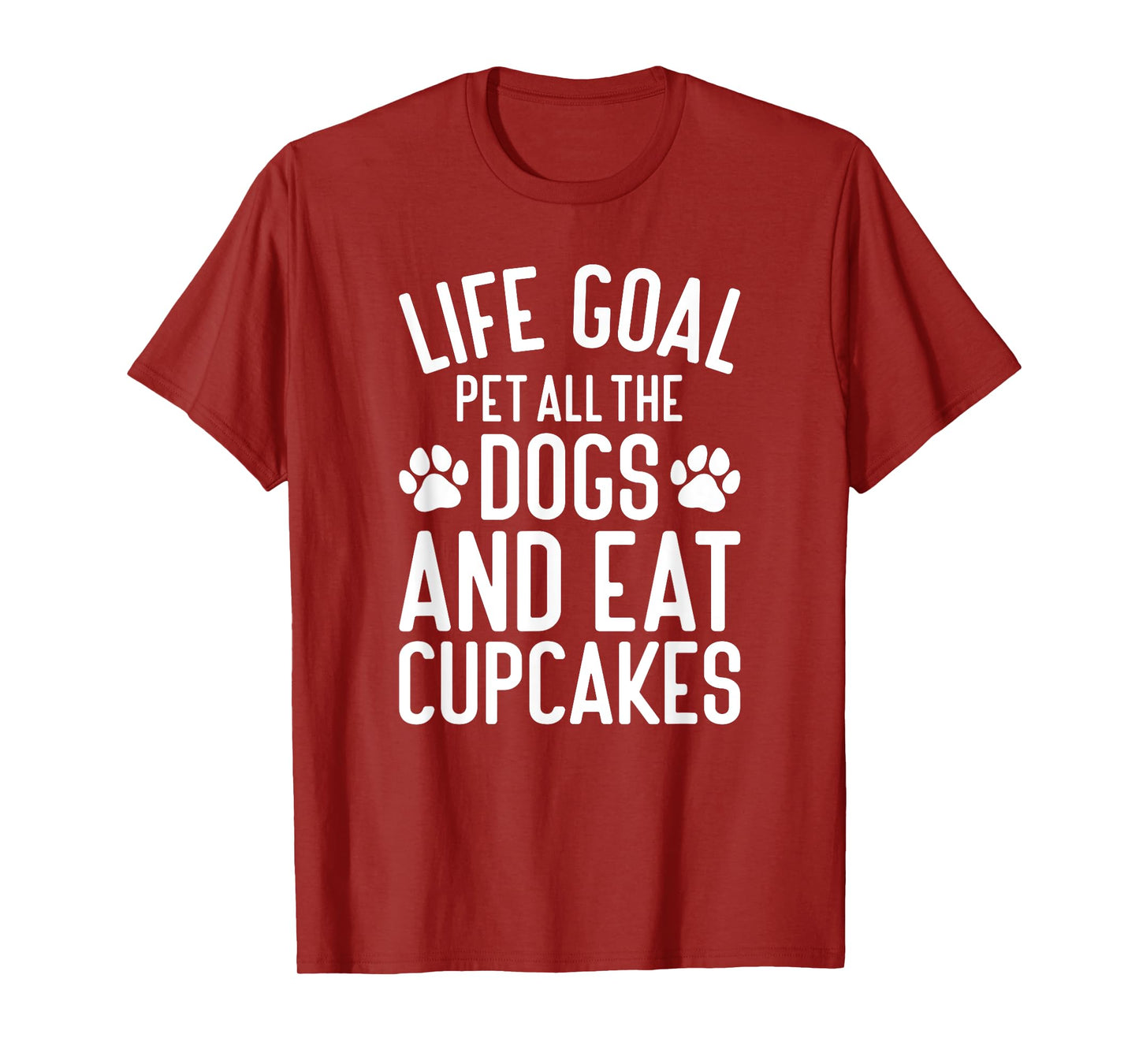 Cupcakes Pet All The Dogs Funny Dogs and Cupcakes T-Shirt