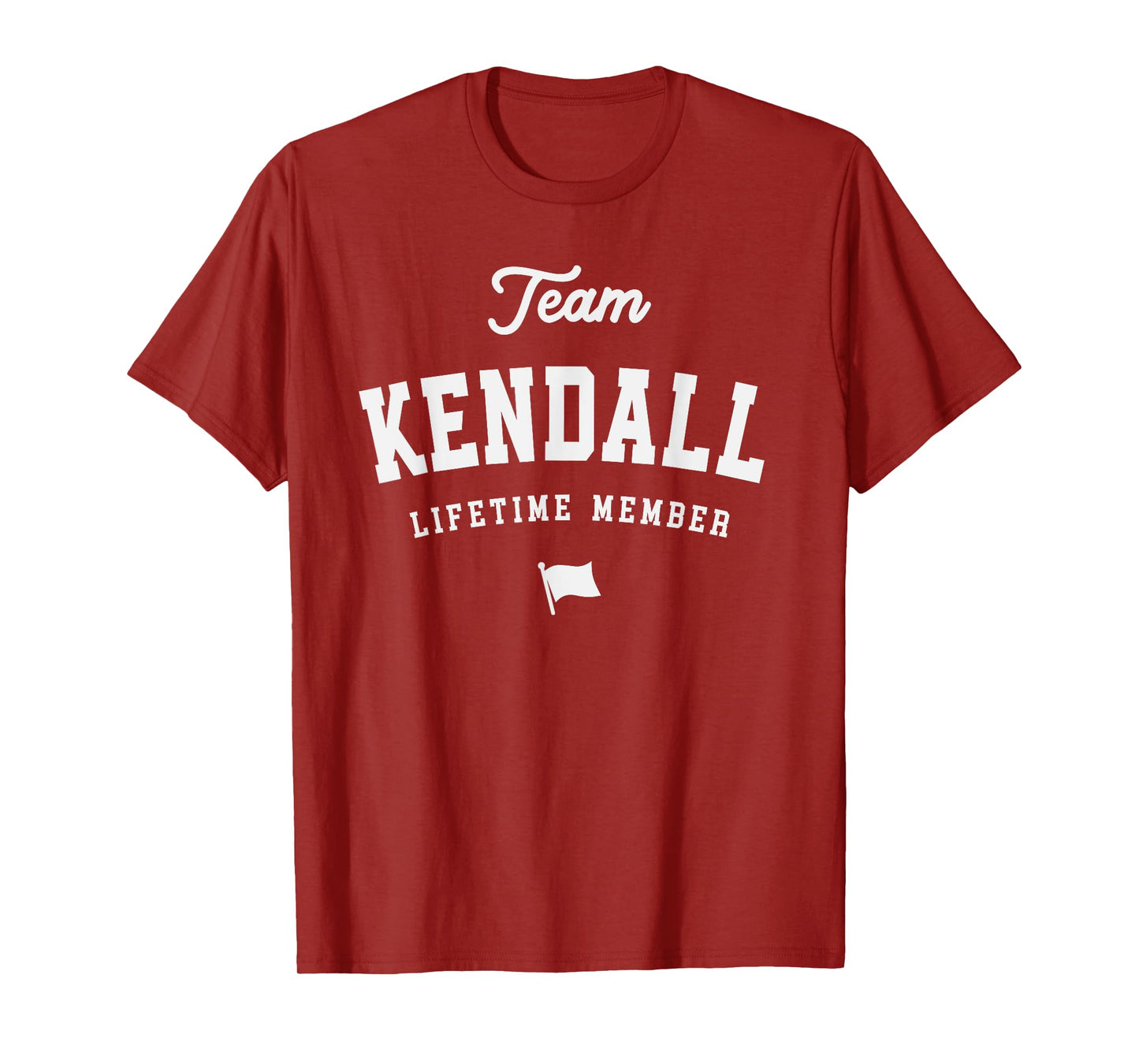 Team Kendall Lifetime Member Funny Name Kendall T-Shirt