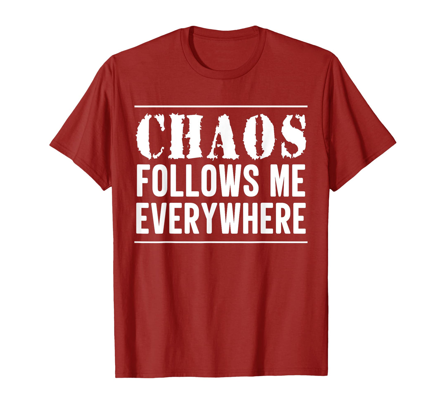Chaos Follows Me Everywhere Mom Son Kids Daughter Matching T-Shirt