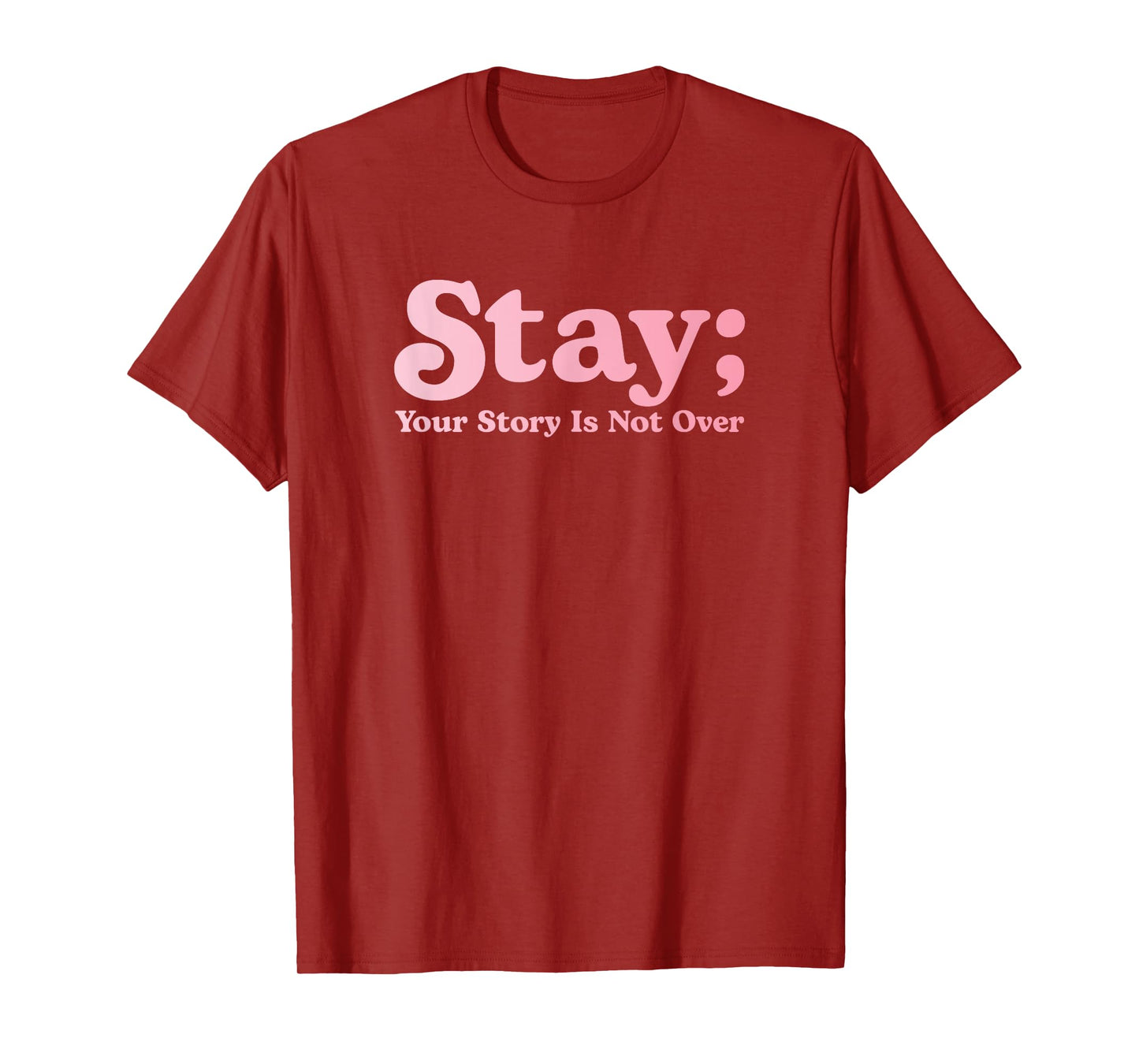 99 Reasons To Stay Alive Stay Your Story Is Not Over Cute T-Shirt