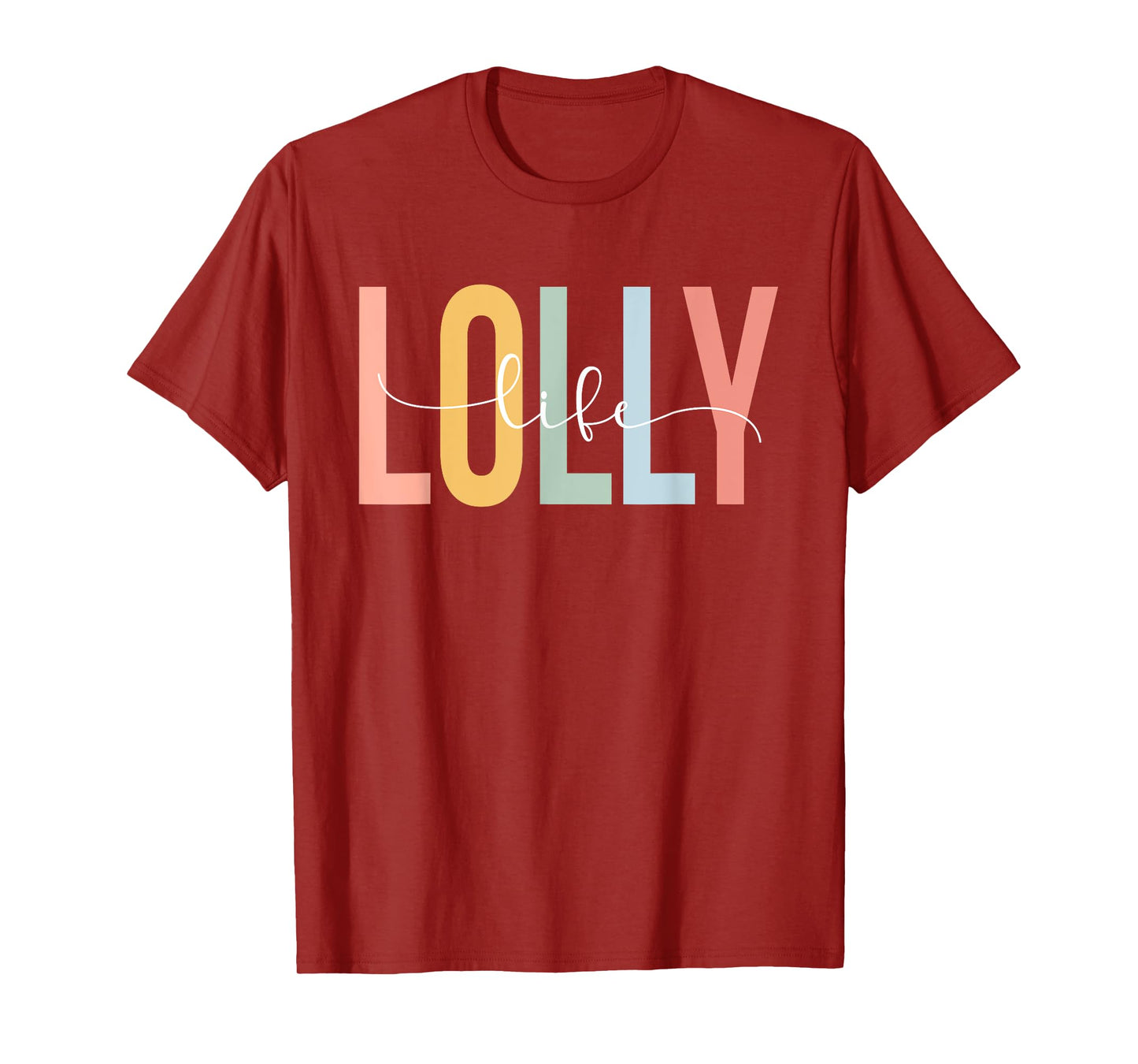 Lolly Life Lolly Grandma Lolly Grandmother T-Shirt
