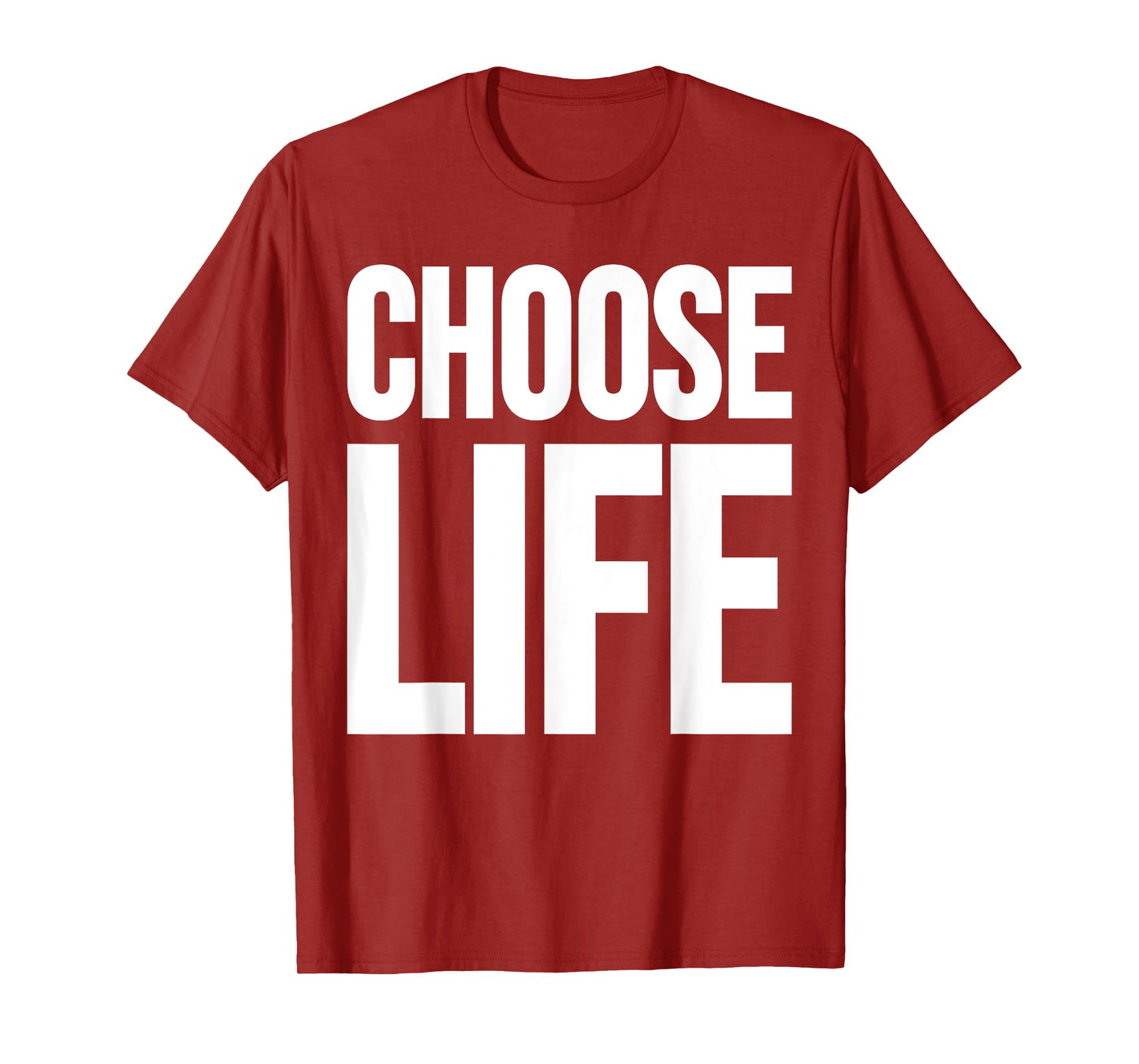 CHOOSE LIFE TEE T-Shirt