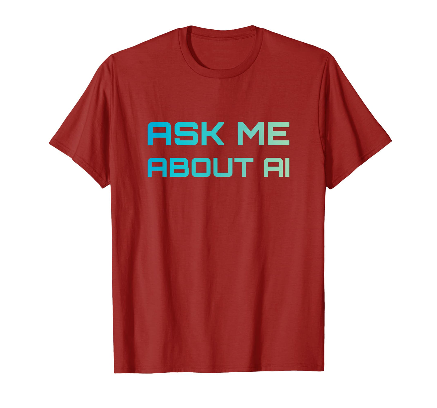 Ask Me About AI Tech Nerd Artificial Intelligence T-Shirt