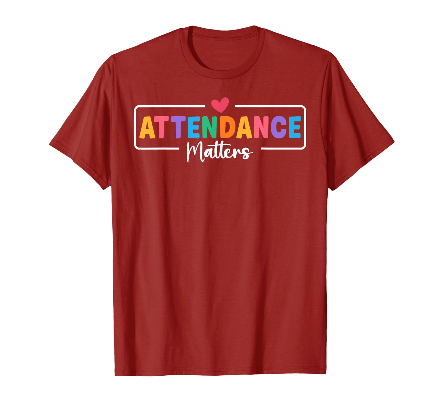 Attendance Matters Attendance Clerk Back to School T-Shirt
