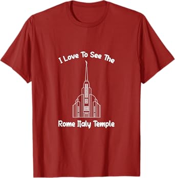 Rome Italy Temple, I love to see my temple, primary T-Shirt