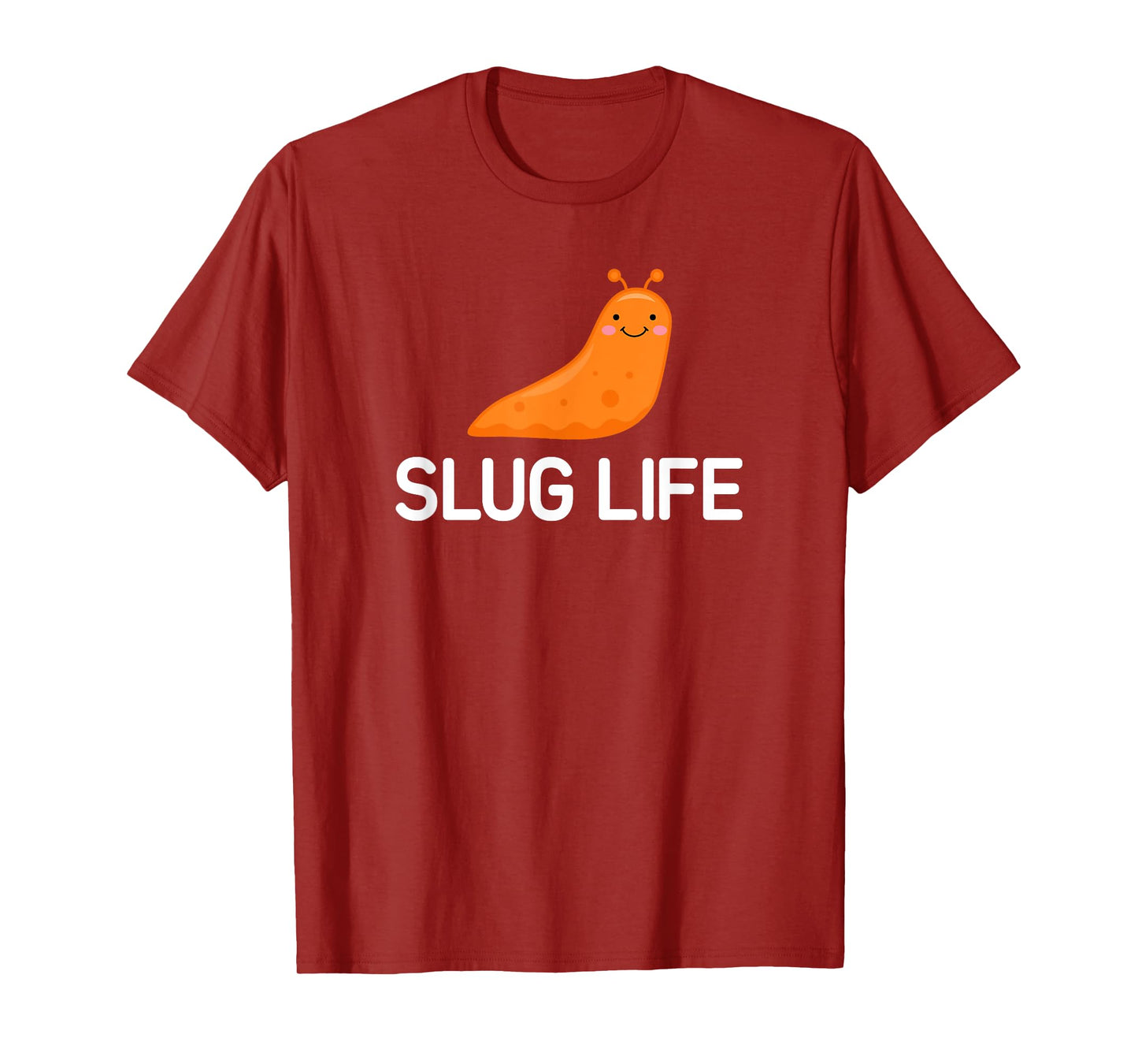 Slug Life, Funny, Jokes, Sarcastic T-Shirt