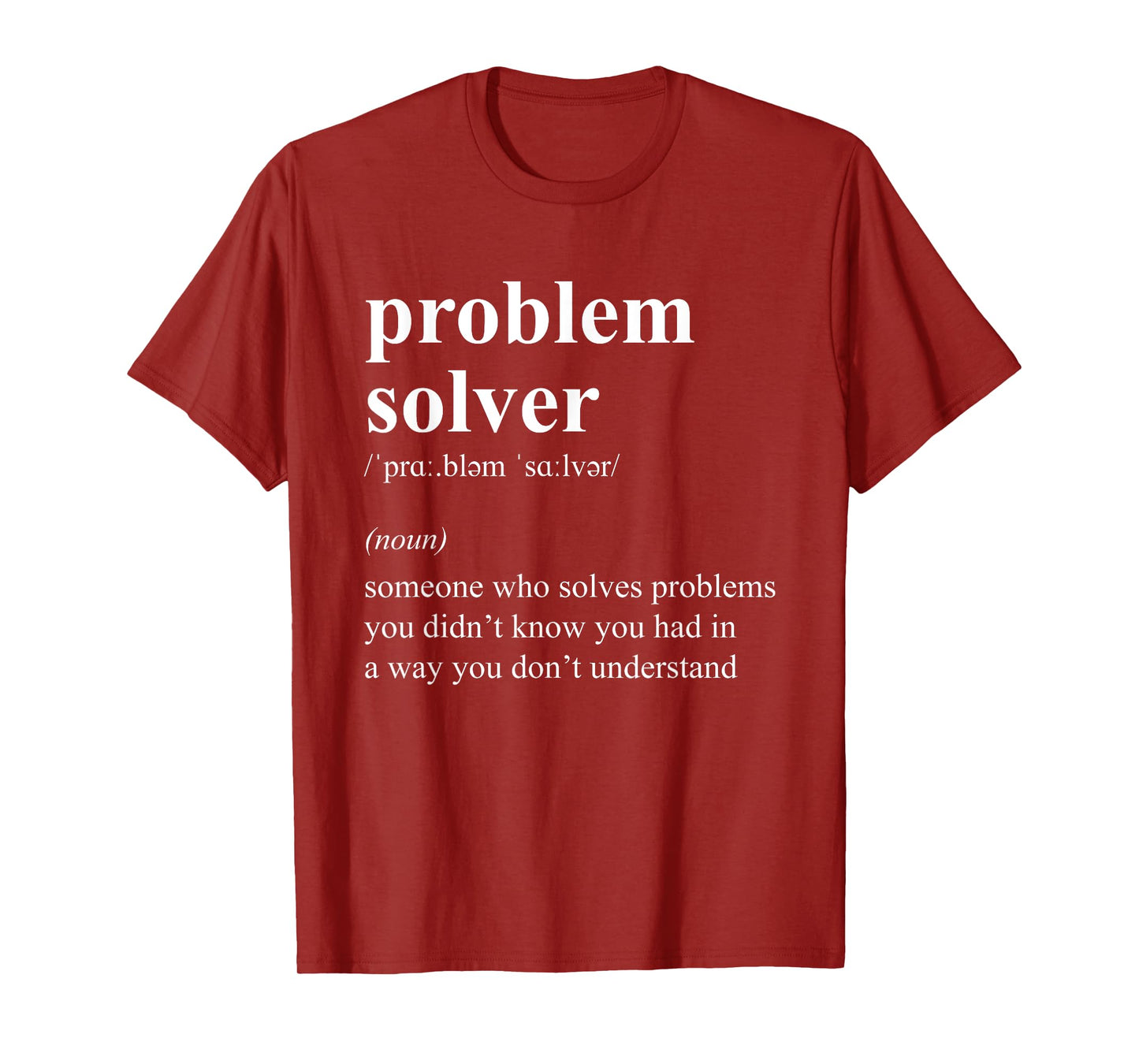 Funny Problem Solver Definition Job Description T-Shirt