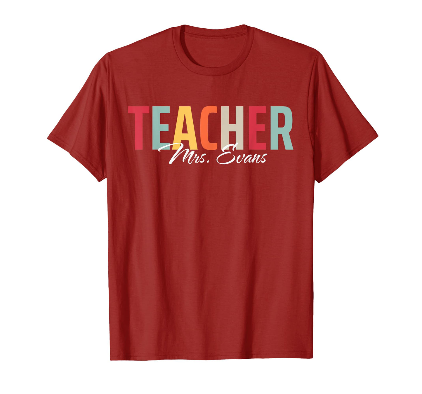 Mrs. Evans Teacher Life Custom Name For Grade Teachers T-Shirt