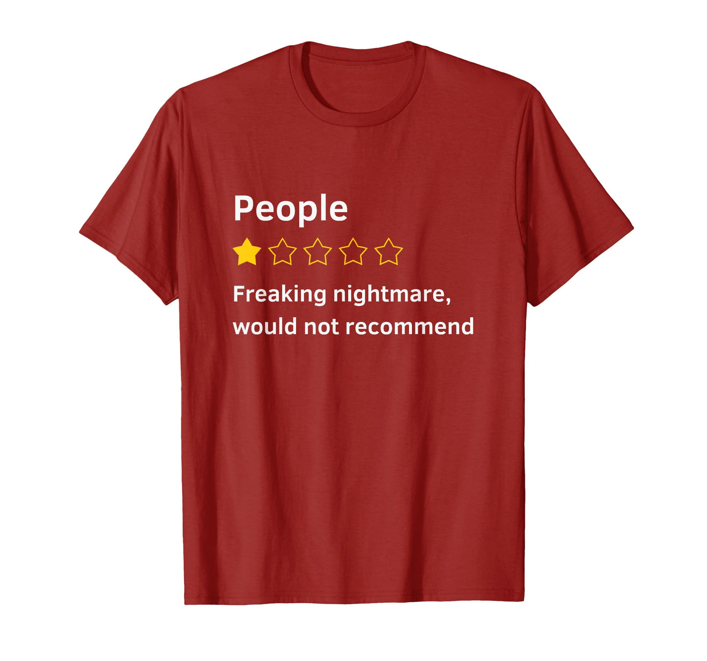 People One Star Total Nightmare Would Not Recommend Funny T-Shirt