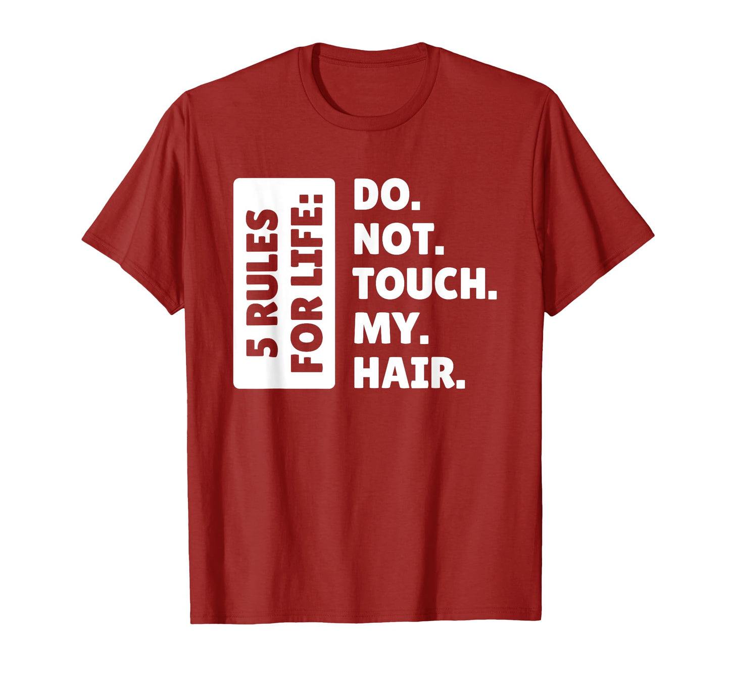 Haare Frisur Und Beauty, Do Not Touch My Hair T-Shirt