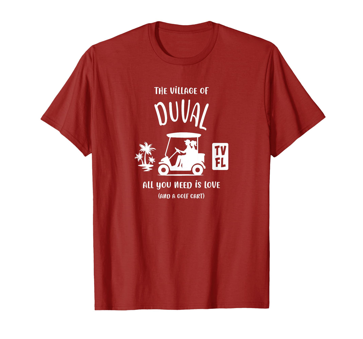 The Village of Duval TV FL Golf Cart Design T-Shirt