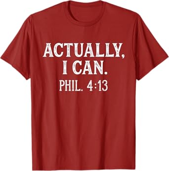 Actually I Can Christian Bible Verse Philippians 4:13 Red T-Shirt