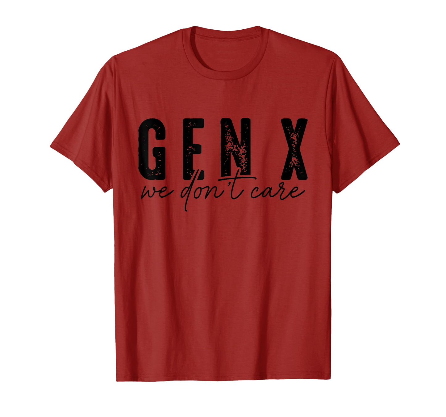 Gen X We Don't Care T-Shirt