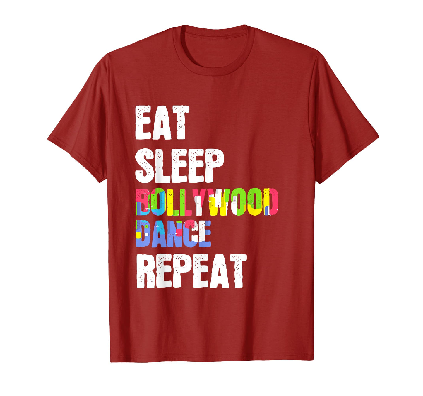 Eat Sleep Bollywood Dance Repeat Stage Performance T-Shirt