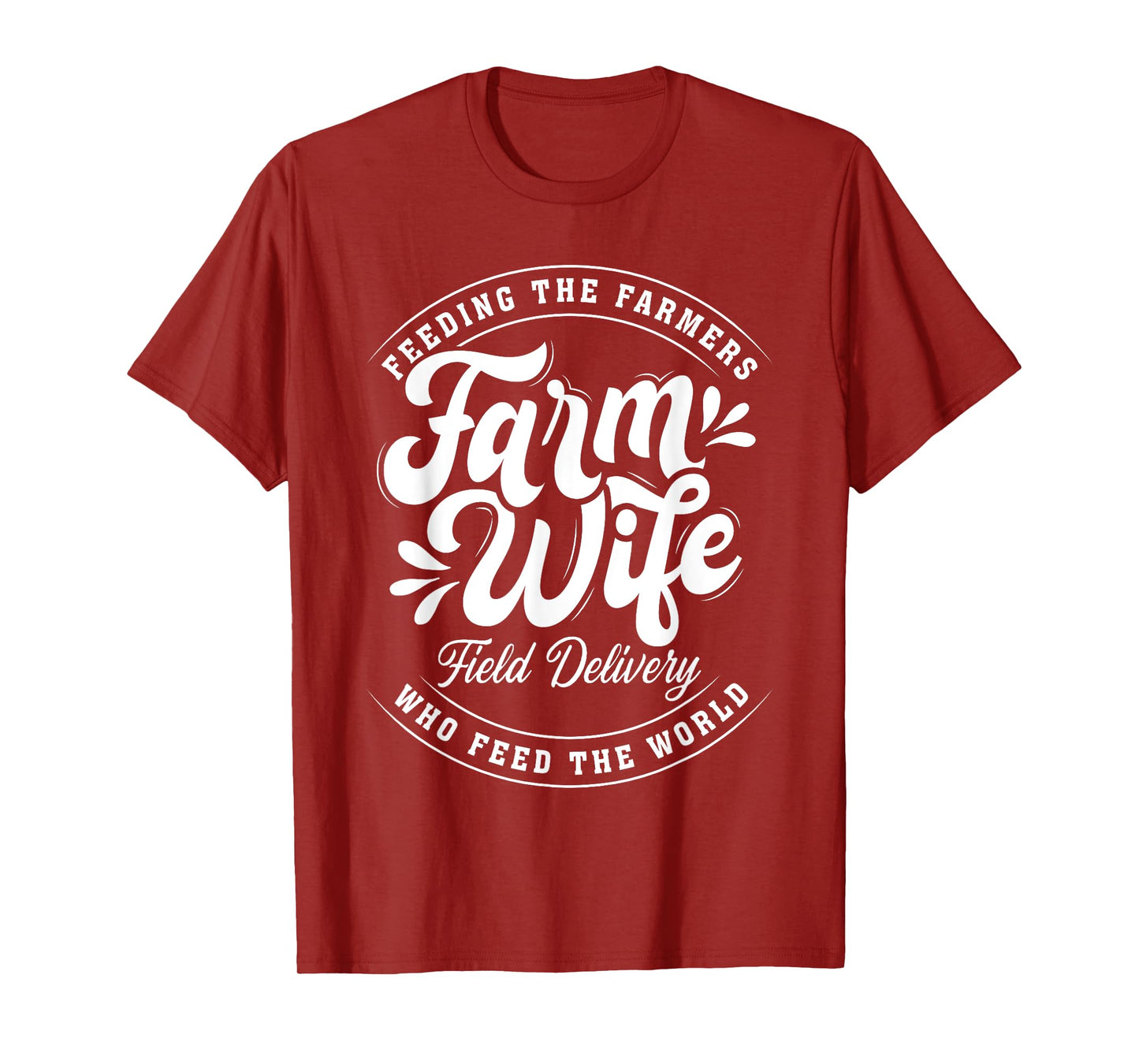 Farm Wife Field Delivery - Cute Farm Wife Funny Farming Life T-Shirt
