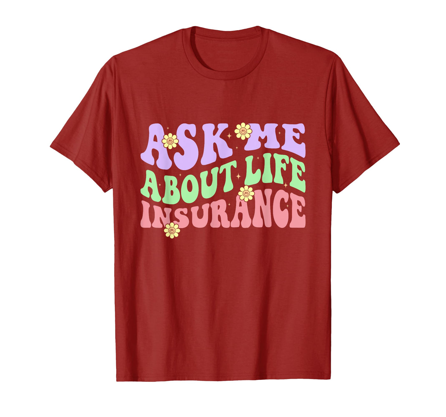 Insurance Agent Ask Me About Life Insurance Retro Groovy T-Shirt