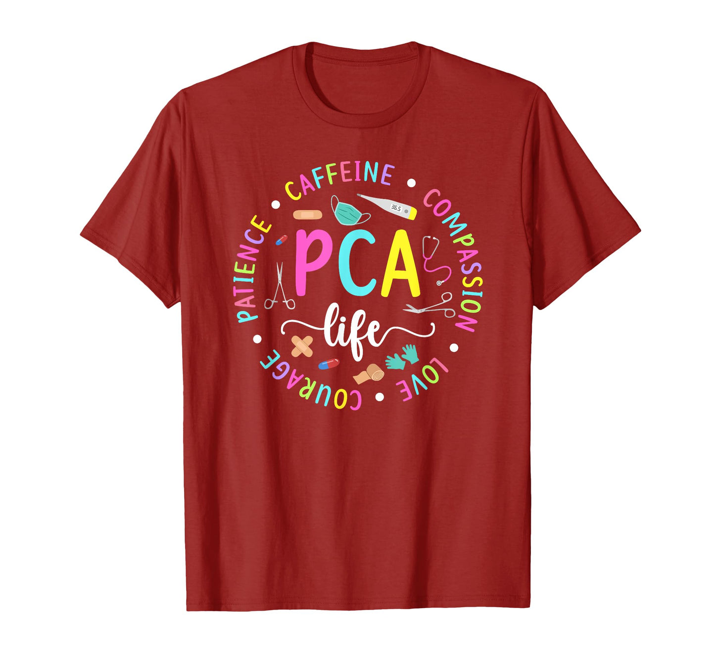 PCA Life Patient Care Assistant PCA Nurse T-Shirt