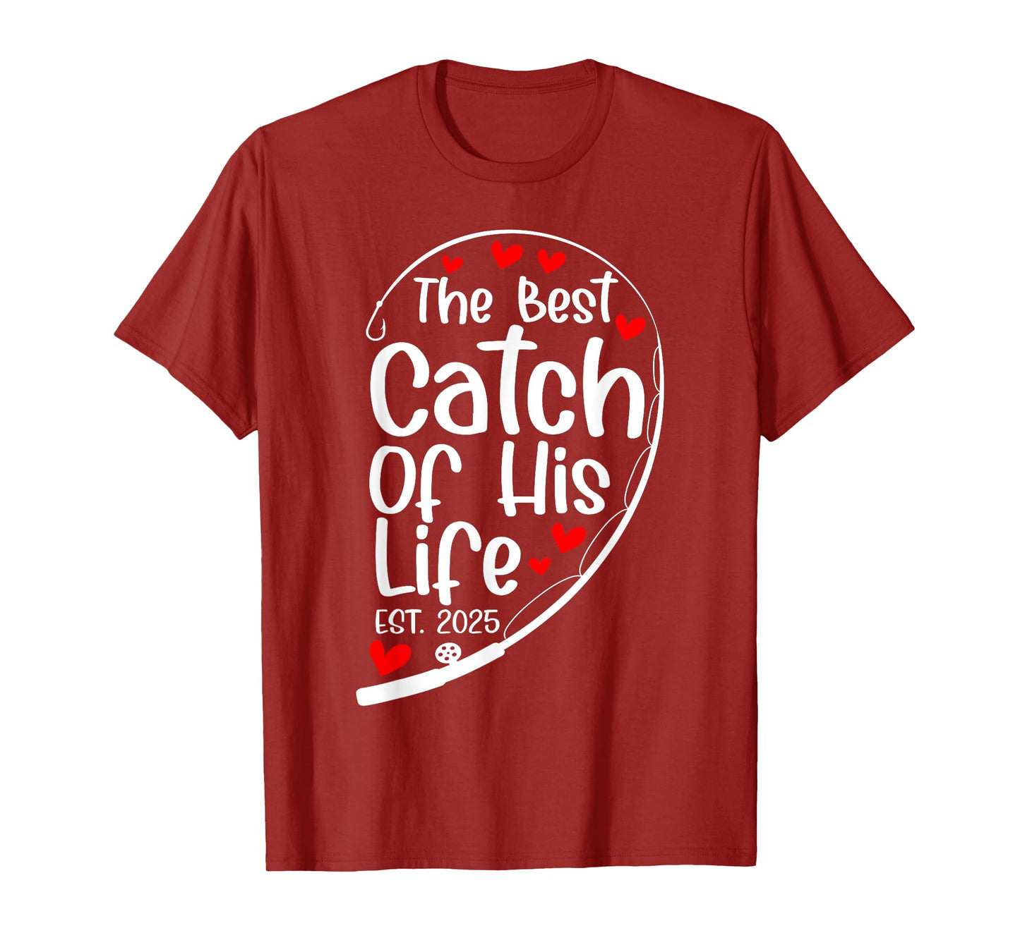 The Best Catch Of His Life Est 2025 Fisher Matching Couple T-Shirt