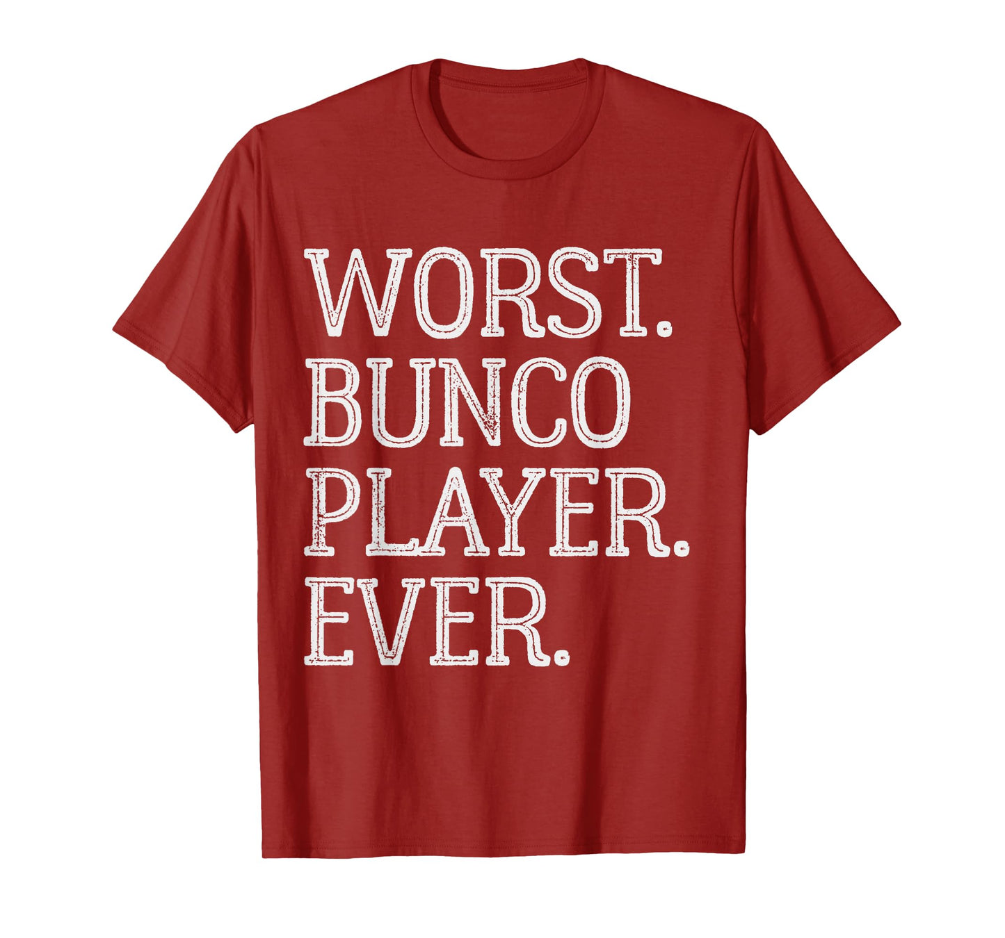 Worst Bunco Player Ever Funny Vintage Bunco Dice Game T-Shirt