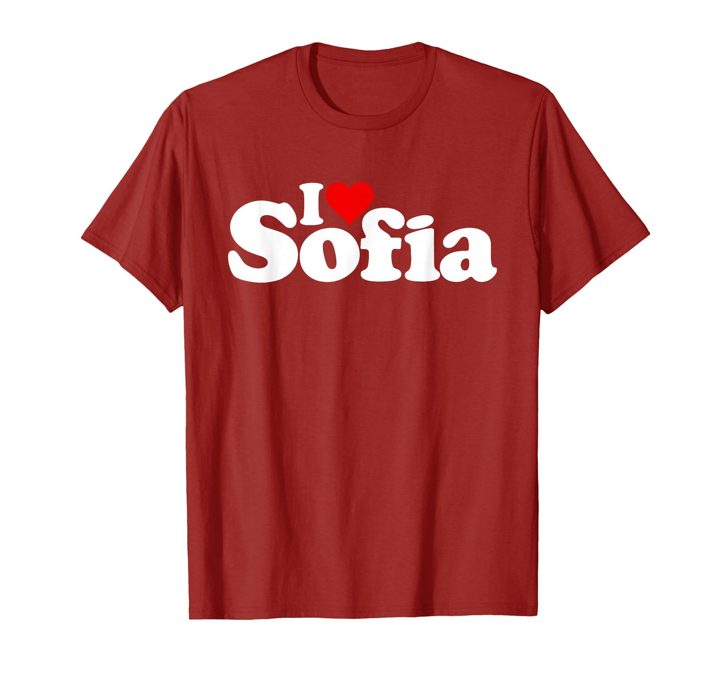 I LOVE HEART SOFIA NAME ON A TEE T-Shirt