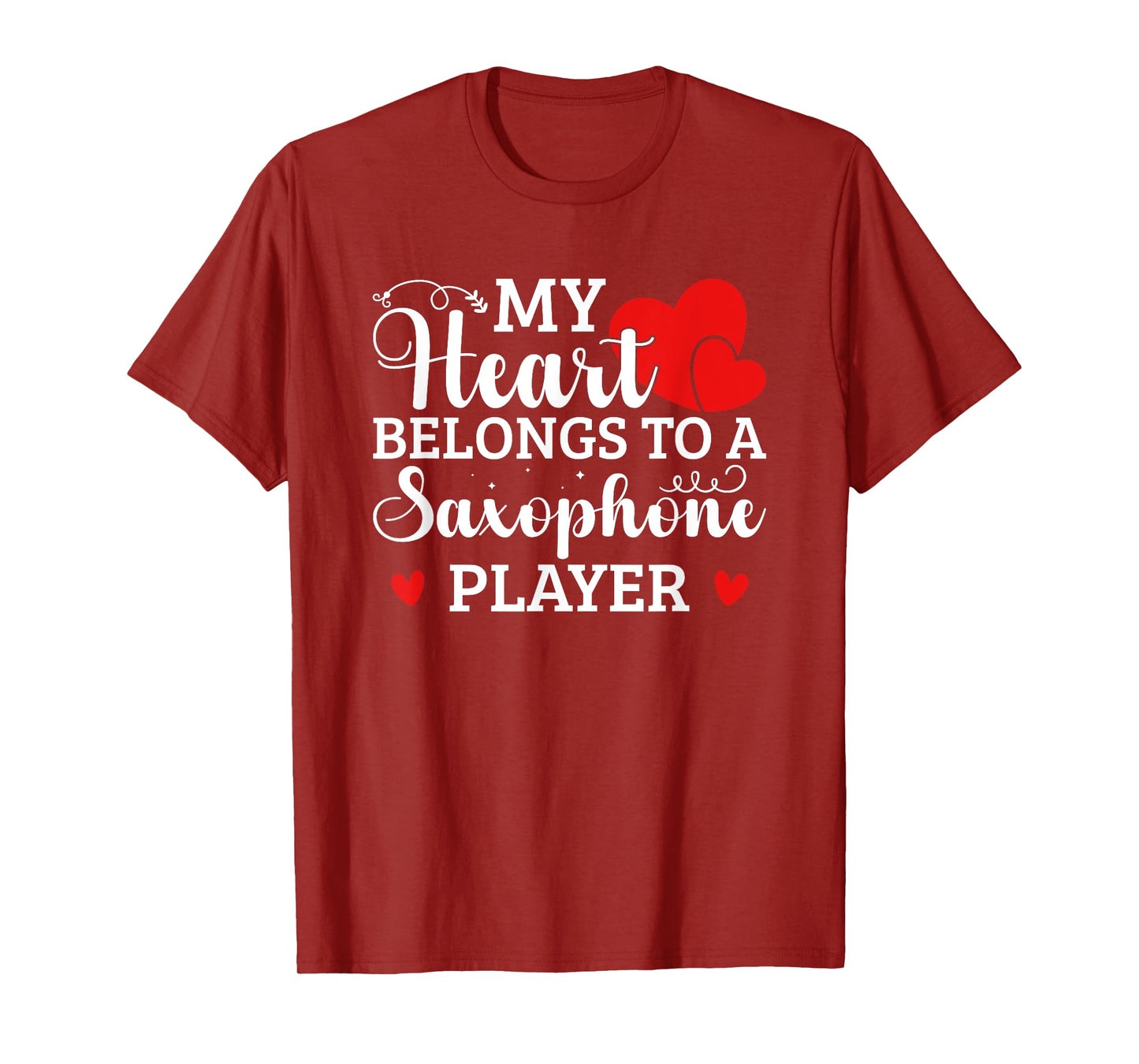 My Heart Belongs To A Saxophone Player T-Shirt