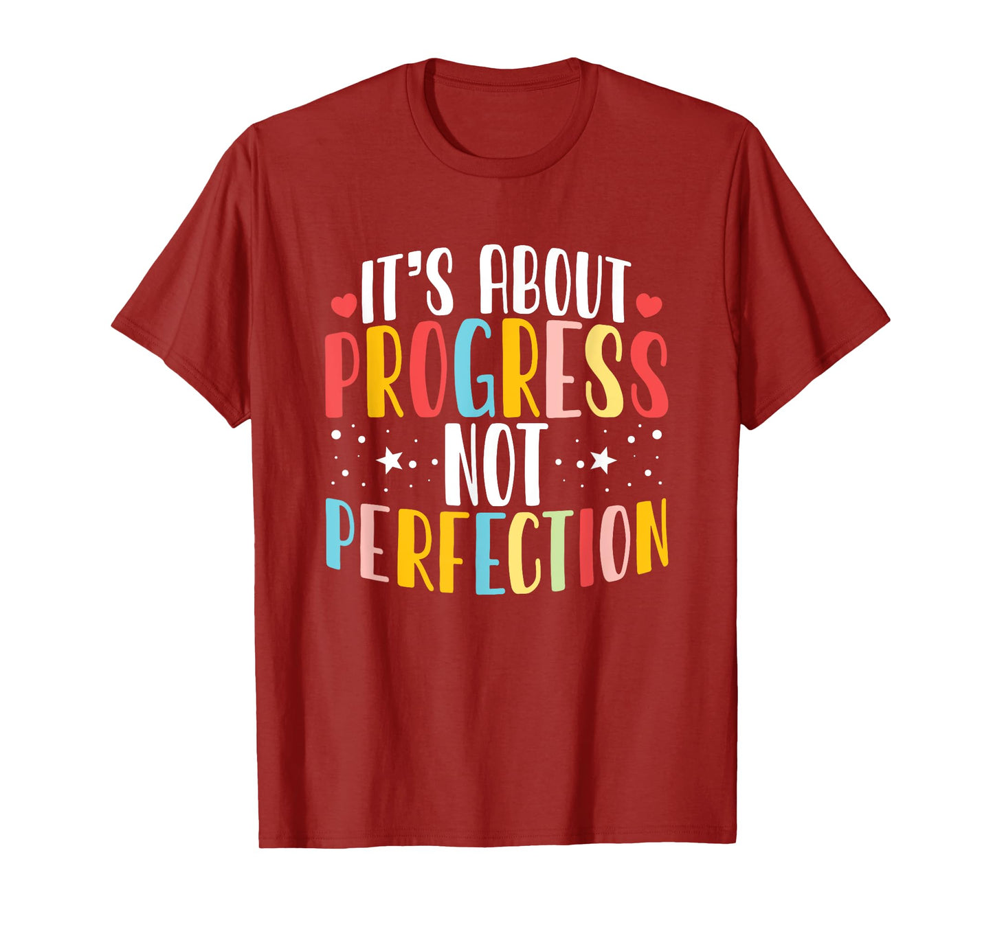 It's About Progress Not Perfection Quote T-Shirt