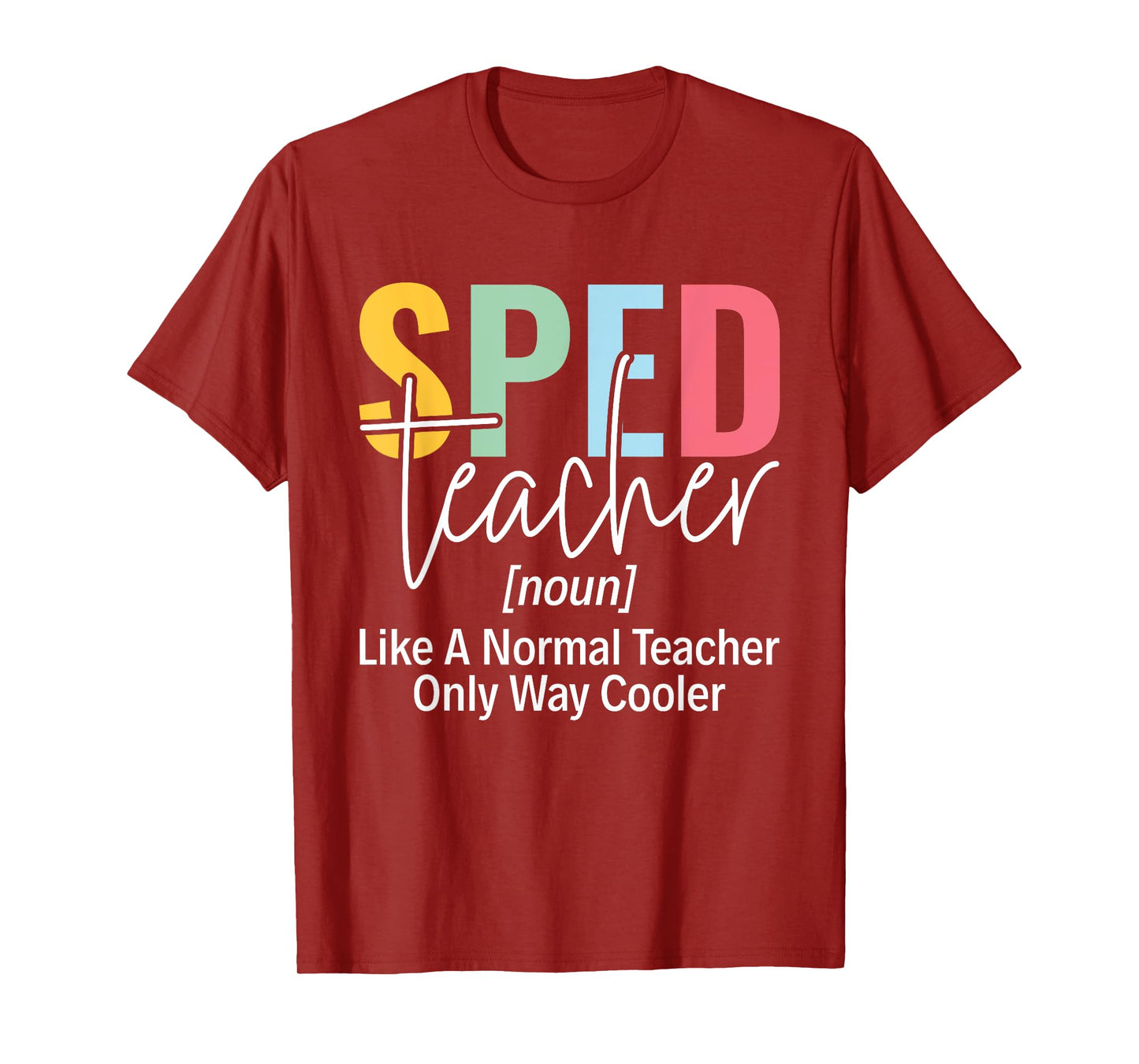 Sped Squad SPED Teacher Special Education Teacher Men Women T-Shirt