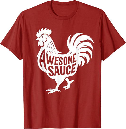 Awesome Sauce Rooster Chicken T-Shirt