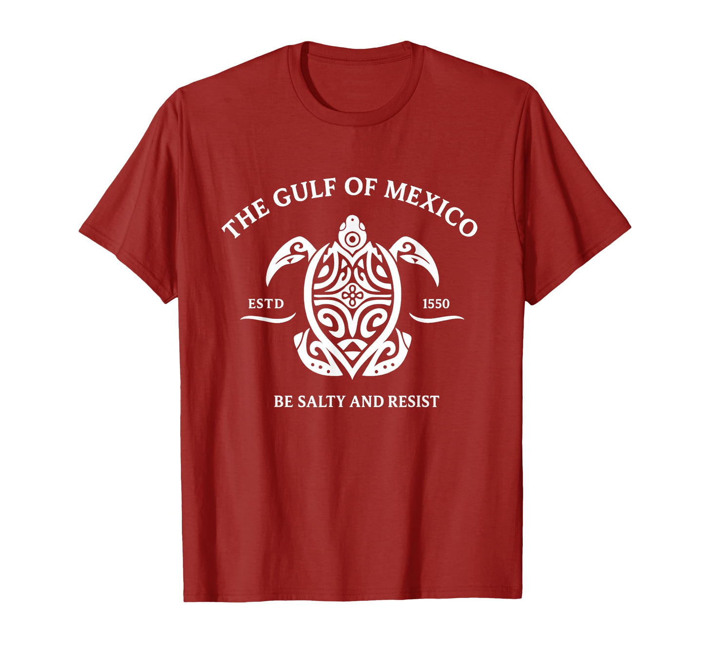 Gulf of Mexico Turtle Shirt Be Salty and Resist T-Shirt