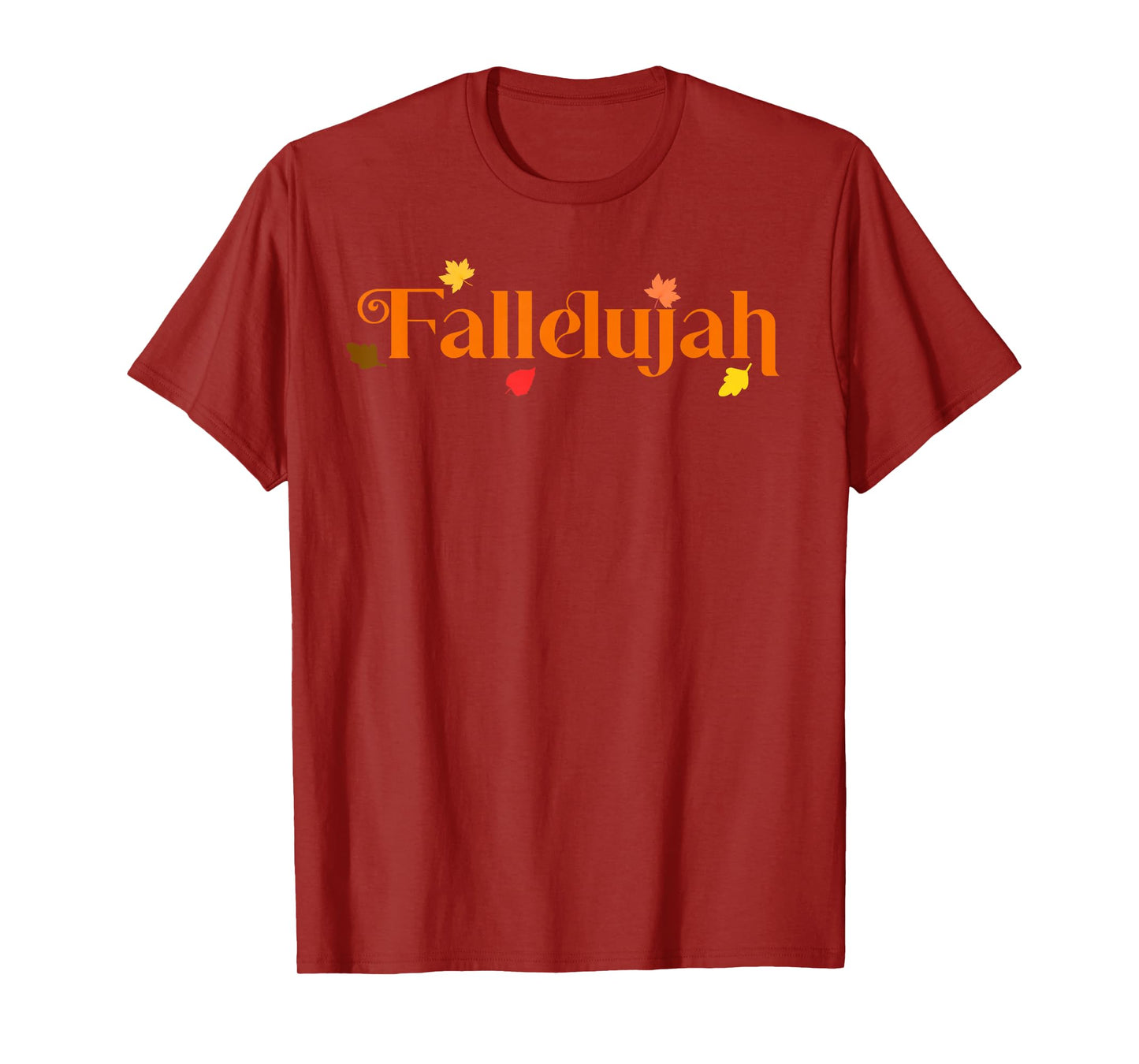 Fallelujah Fall - Autumn Season T-Shirt
