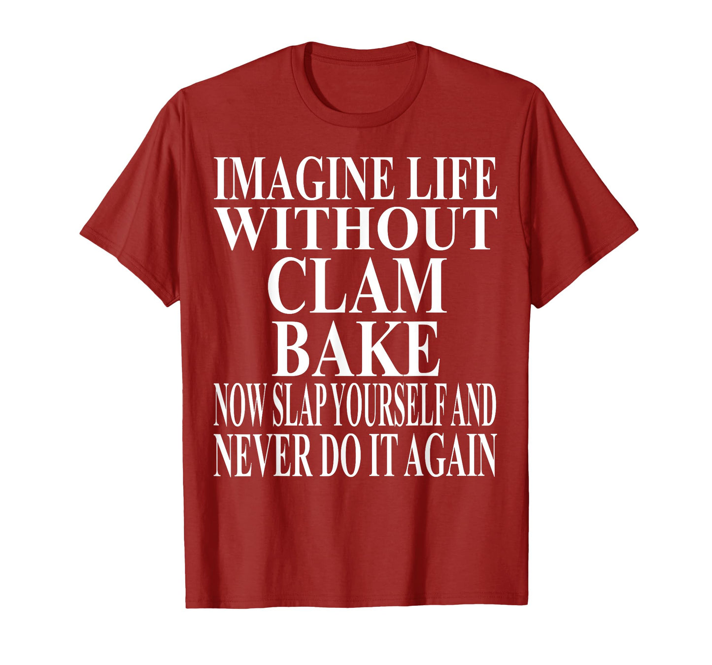Clam Bake Apparel | Awesome Funny Bake Lovers Design T-Shirt