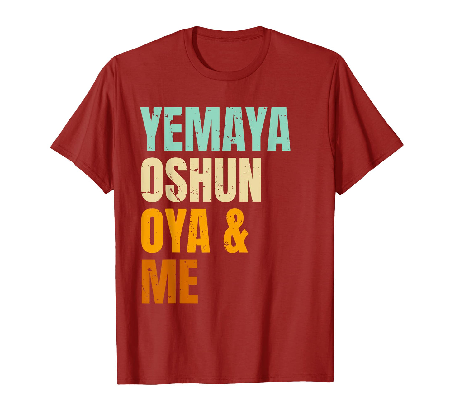 Yoruba Orishas Yemaya Oshun Oya and Me T-Shirt