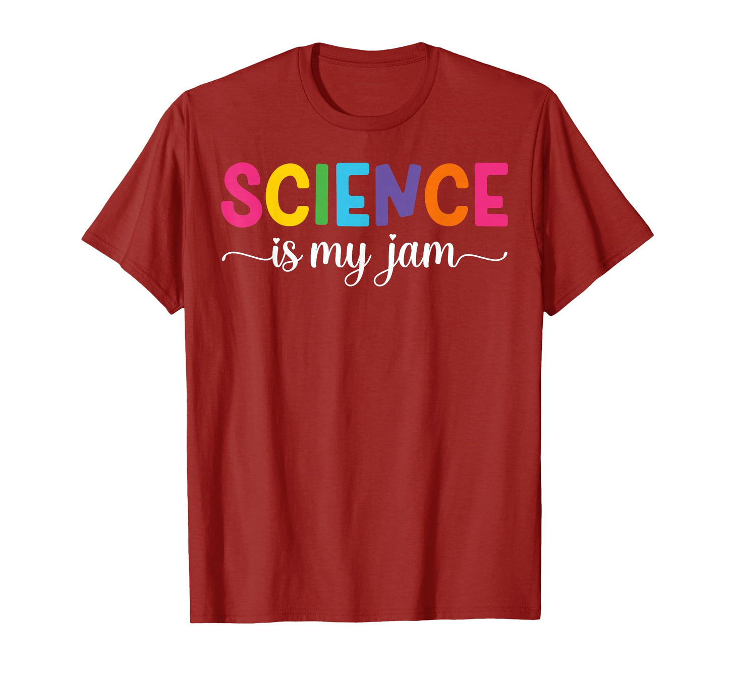 Science is My Jam Funny Science Teacher Appreciation T-Shirt
