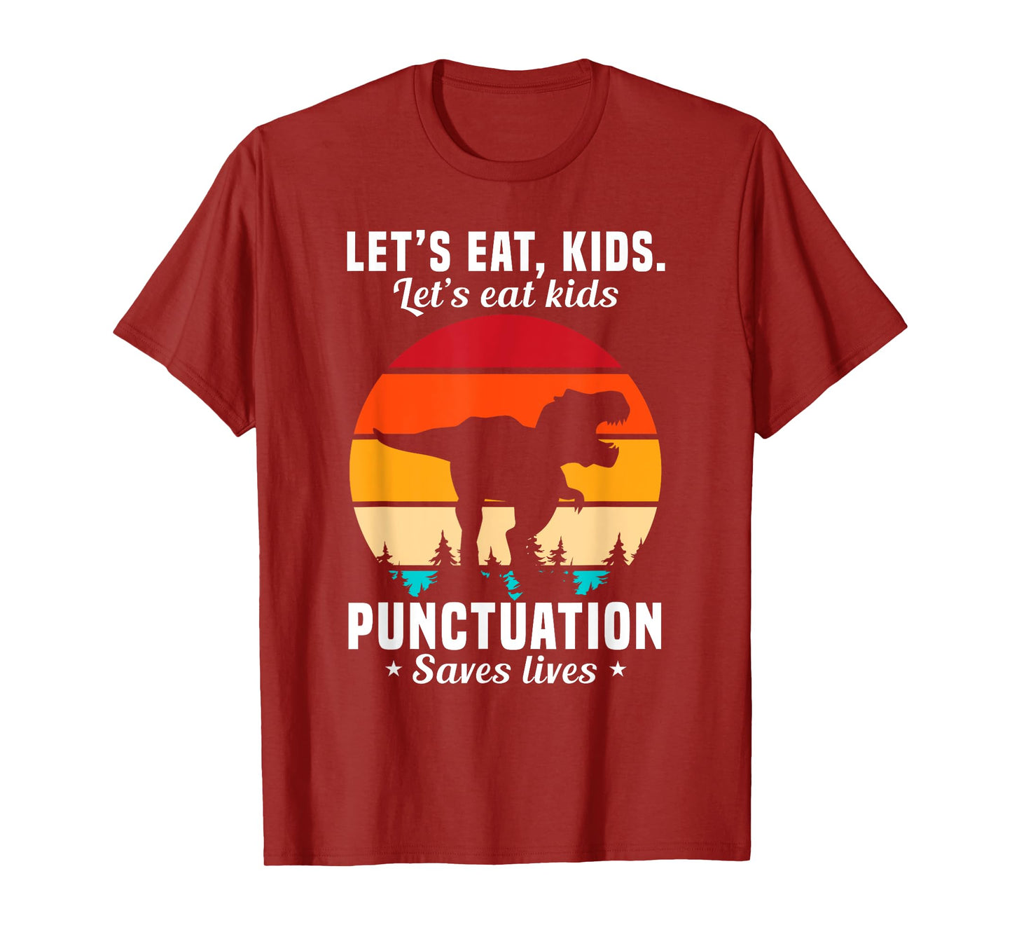 Funny Let's Eat Kids Punctuation Saves Lives T-Shirt