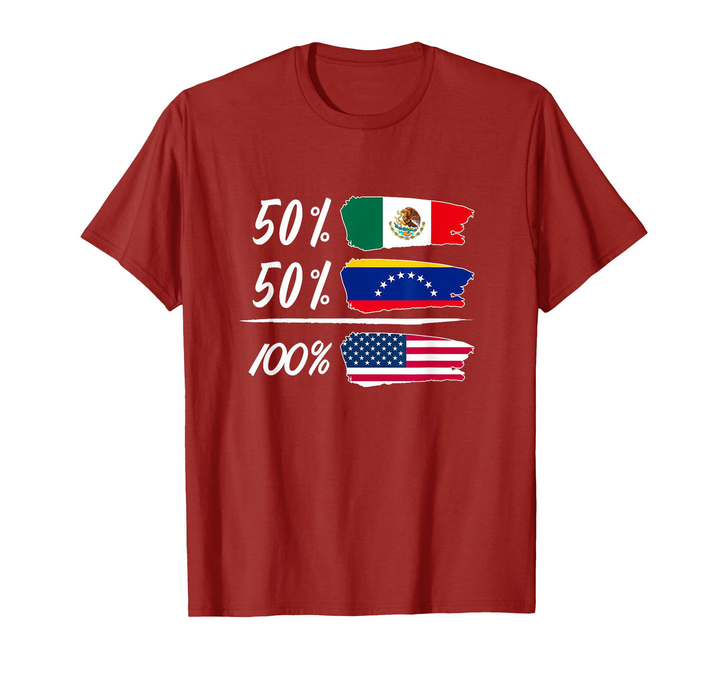 Half Mexican, Half Venezuelan, Fully USA T-Shirt