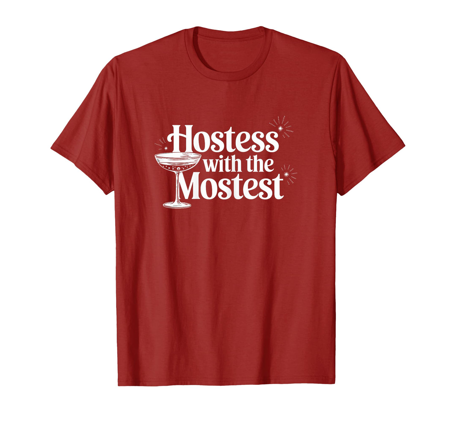 Hostess with the Mostest T Shirt Trendy Hostess T-Shirt