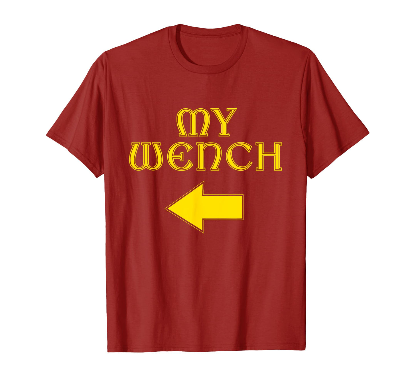 Renaissance Festival My Wench Medieval Ren Faire Couple T-Shirt