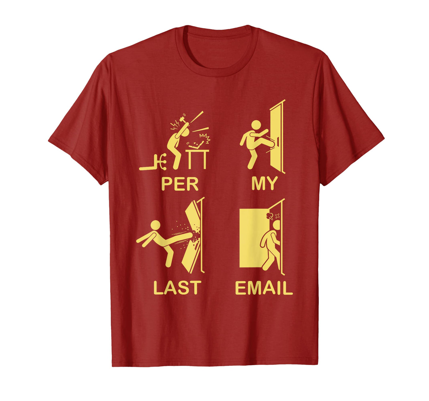 Funny Per My Last Email Office Humor For Men Women T-Shirt