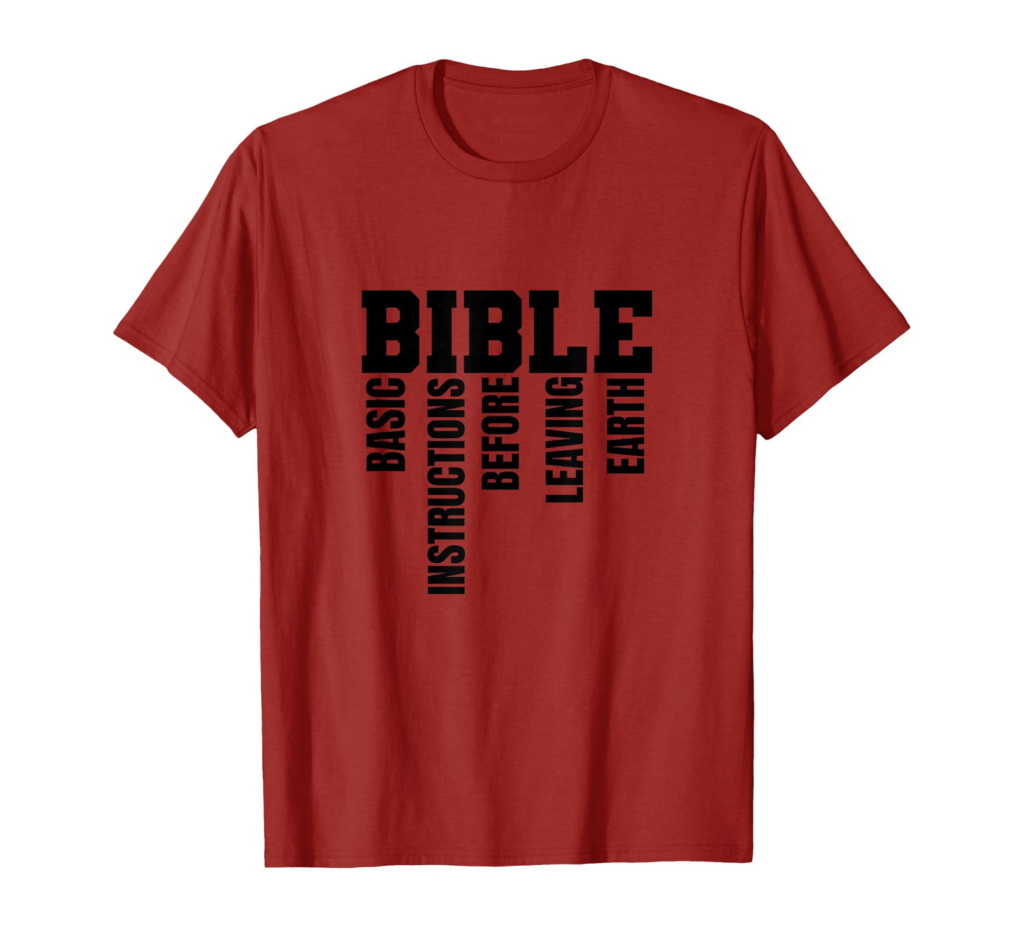 BASIC INSTRUCTIONS BEFORE LEAVING EARTH - B.I.B.L.E T-Shirt