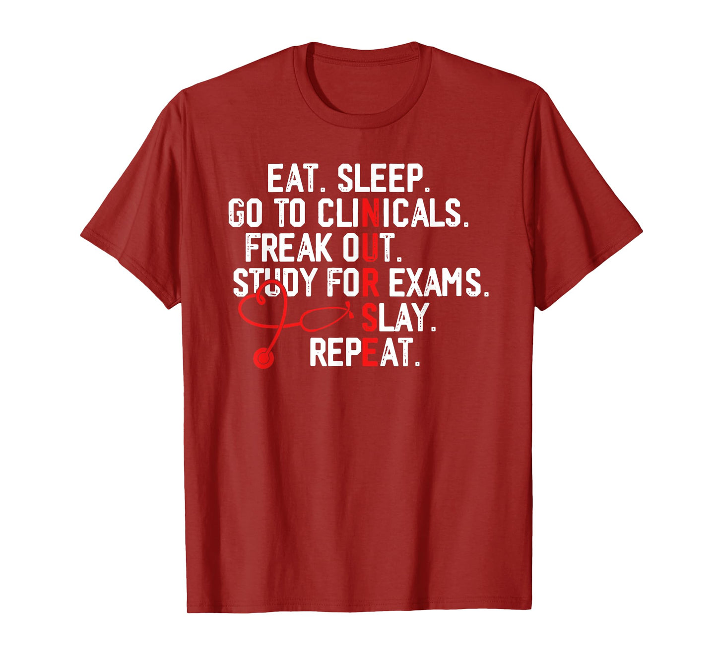 Womens Funny Eat Sleep Go To Clinicals Nurse Life Nursing T-Shirt