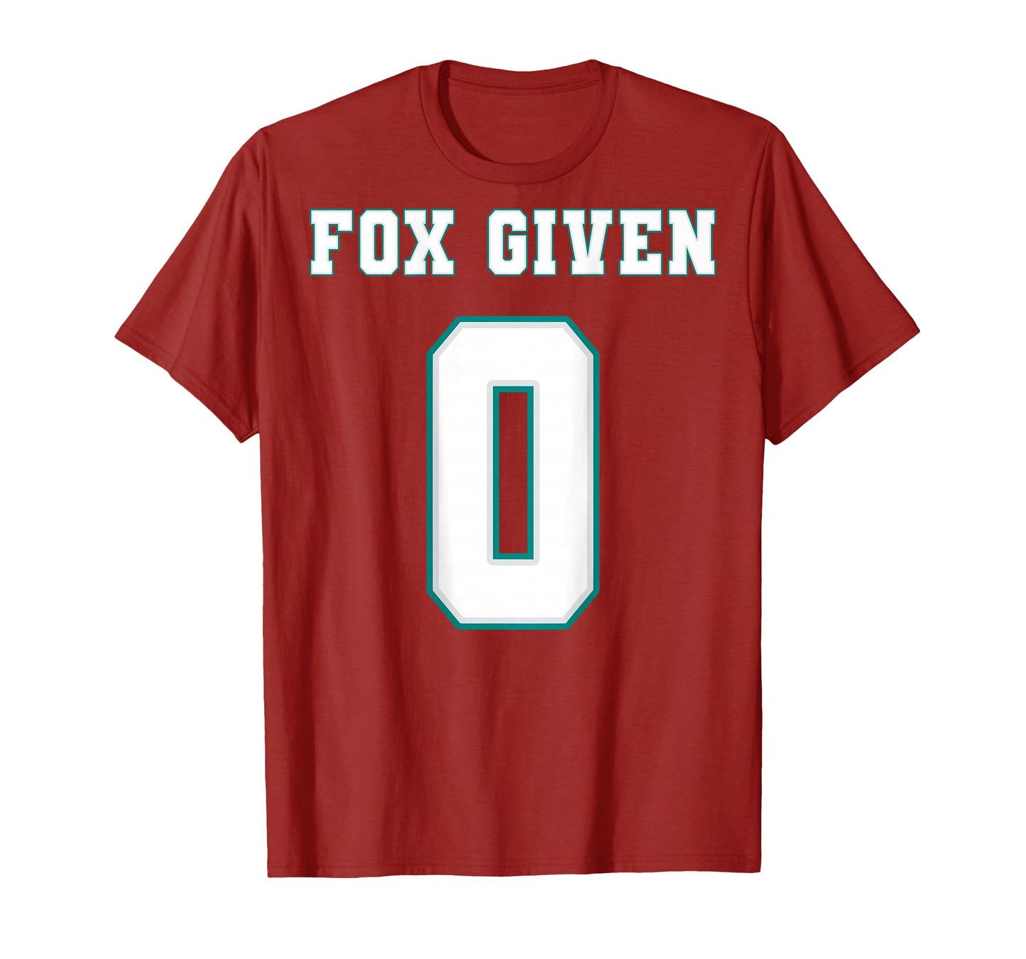 0 Fox Given | Funny Sarcastic Adult Humor (On The Back) T-Shirt
