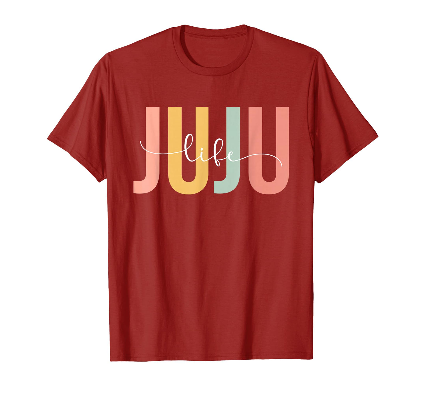 Juju Life Juju Grandma Juju Grandmother T-Shirt